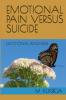 Emotional Pain Versus Suicide