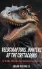 Velociraptors Hunters of the Cretaceous