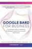 Google Bard for Business