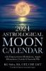 2024 Astrological Moon Calendar with Empowerment Meditations Angels Affirmations Crystals & Essential Oils