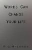 Words Can Change Your life