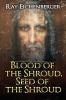 Blood of the Shroud Seed of the Shroud
