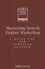 Mastering Search Engine Marketing
