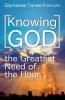 Knowing God (The Greatest Need of The Hour)