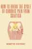 How to Break the Cycle of Chronic Pain from Sciatica