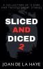 Sliced and Diced 2