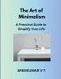 The Art of Minimalism