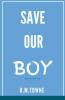 Save Our Boy