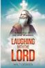 Laughing With The Lord A Daily Dose Of Joy and Wisdom