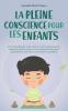 La pleine conscience pour les enfants