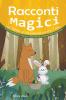 Racconti Magici per Bambini di Et�� compresa tra 4 e 7 Anni