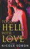 To Hell With Love