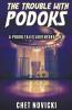 The Trouble with Podoks