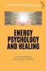 The Art of Energy Psychology and Healing