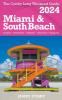 MIAMI &  SOUTH BEACH  The Cubby 2024 Long Weekend Guide