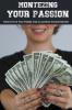 Monetizing Your Passion