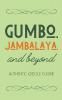 Gumbo Jambalaya and Beyond
