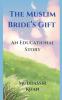 The Muslim Bride's Gift