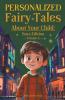 Personalized Fairy Tales About Your Child