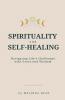 Spirituality and Self-Healing
