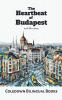 The Heartbeat of  Budapest and Other Stories