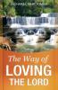 The Way of Loving The Lord