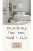 Decluttering Your Home Mind and Life • A Room-by-Room Journey