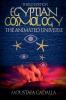 Egyptian Cosmology the Animated Universe 3rd Edition