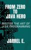 From Zero to Java Hero