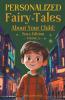 Personalized Fairy Tales About Your Child
