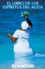 El libro de los esp��ritus del agua