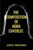 The Composition of Nora Caverlee