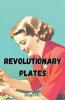 Revolutionary Plates