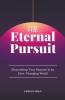 The Eternal Pursuit
