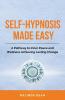 Self-Hypnosis Made Easy
