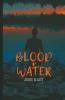 Blood + Water