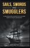 Sails Swords and Smugglers