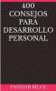 400 Consejos Para Desarrollo Personal