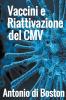 Vaccini e Riattivazione del CMV