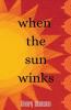 When the Sun Winks