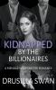 Kidnapped by the Billionaires