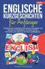 Englische Kurzgeschichten für Anfänger A2-B1