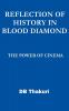 Reflection of History in Blood Diamond