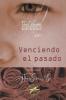 Venciendo el pasado