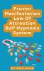 Proven Manifestation Law Of Attraction Self Hypnosis System