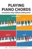 Playing Piano Chords Part I