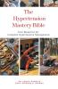 The Hypertension Mastery  Bible