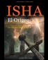 Isha   El Origen -  La saga completa