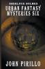 Sherlock Holmes Urban Fantasy Mysteries Six