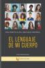 El Lenguaje de Mi Cuerpo